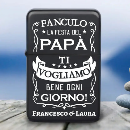 Ogni giorno - Accendino personalizzato